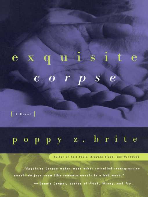 Title details for Exquisite Corpse by Poppy Z. Brite - Available
